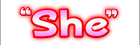 She
