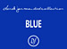 BLUE