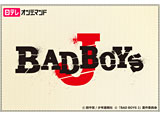 BAD BOYS J